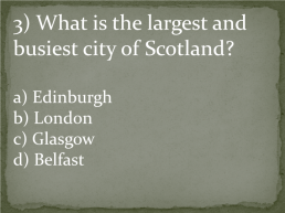 Quiz. Scotland, слайд 4