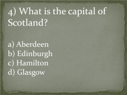 Quiz. Scotland, слайд 5