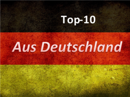 Top-10. Aus Deutschland