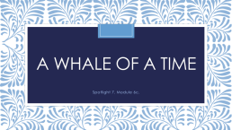 A whale of a time. Spotlight 7. Module 6c., слайд 1