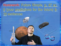 Predictions for the future. Spotlight 7 module 5, слайд 16