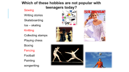 Module 3 hobbies 3a lead the way!, слайд 5
