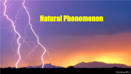 Natural phenomenon