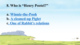 Christopher robin and winnie-the-pooh quiz, слайд 10