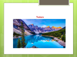К уроку английского языка на тему Природа, слайд 9