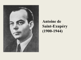 Внеклассное мероприятие по французскому языку “Antoine de Saint-Exupéry et son œuvre”, слайд 1