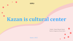Kazan is cultural center