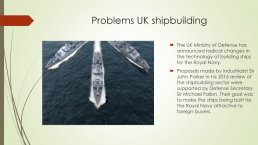 Presentation on the topic: uk shipbuilding industry, слайд 18
