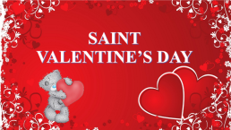 Saint valentine’s day, слайд 1
