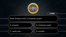 Who wants to be a Millionaire CHRISTMAS EDITION, слайд 14