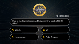 Who wants to be a Millionaire CHRISTMAS EDITION, слайд 41